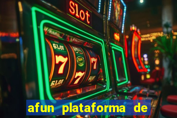 afun plataforma de jogos para ganhar dinheiro